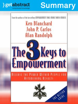 cover image of The 3 Keys to Empowerment (Summary)